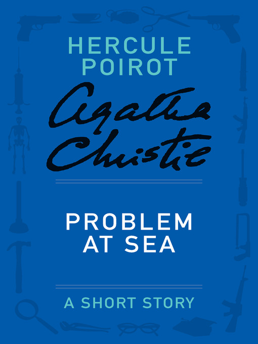 Title details for Problem at Sea by Agatha Christie - Wait list